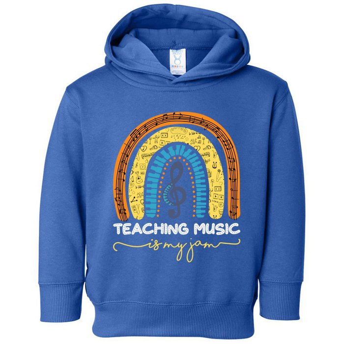 Musical Teacher Gift Teaching Music Is My Jam Rainbow Cute Gift Toddler Hoodie