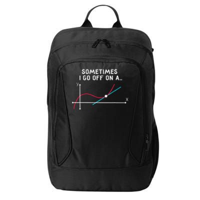 Math Teacher Gifts Sometimes I Go Off On A Tangent City Backpack