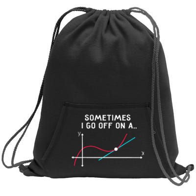 Math Teacher Gifts Sometimes I Go Off On A Tangent Sweatshirt Cinch Pack Bag