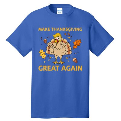 Make Thanksgiving Great Again Trump Turkey Funny 2024 Gift Tall T-Shirt