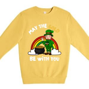 May The Gold Be With You Rainbow St Patricks Day Leprechaun Gift Premium Crewneck Sweatshirt