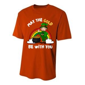 May The Gold Be With You Rainbow St Patricks Day Leprechaun Gift Performance Sprint T-Shirt