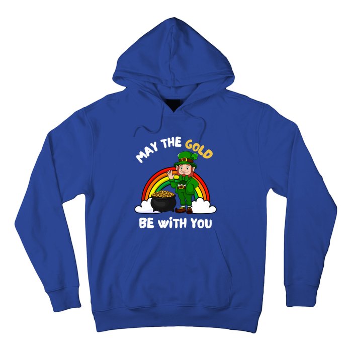 May The Gold Be With You Rainbow St Patricks Day Leprechaun Gift Hoodie