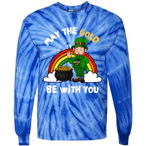 May The Gold Be With You Rainbow St Patricks Day Leprechaun Gift Tie-Dye Long Sleeve Shirt