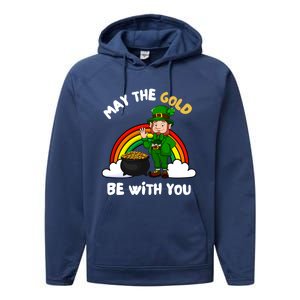 May The Gold Be With You Rainbow St Patricks Day Leprechaun Gift Performance Fleece Hoodie