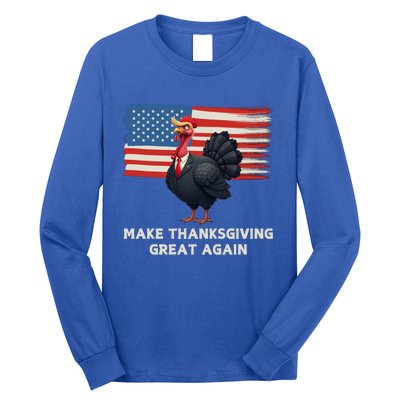 Make Thanksgiving Great Again Trump Turkey Funny Elections Gift Long Sleeve Shirt