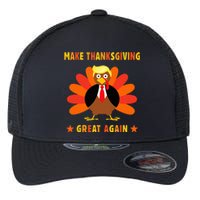 Make Thanksgiving Great Again Trump Turkey Funny Flexfit Unipanel Trucker Cap