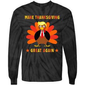 Make Thanksgiving Great Again Trump Turkey Funny Tie-Dye Long Sleeve Shirt