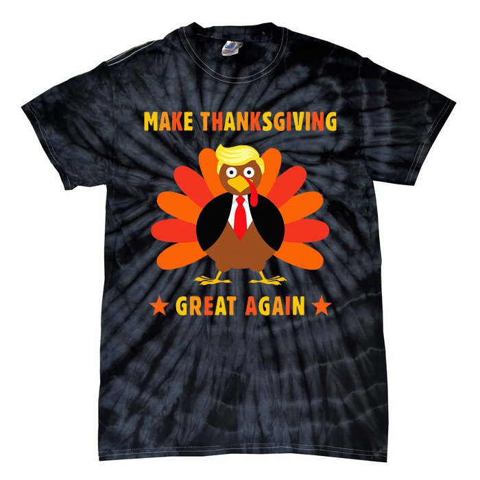 Make Thanksgiving Great Again Trump Turkey Funny Tie-Dye T-Shirt