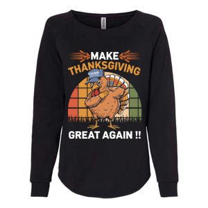 Make Thanksgiving Great Again Funny Turkey Day Womens California Wash Sweatshirt