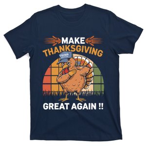 Make Thanksgiving Great Again Funny Turkey Day T-Shirt