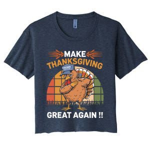 Make Thanksgiving Great Again Funny Turkey Day Women's Crop Top Tee