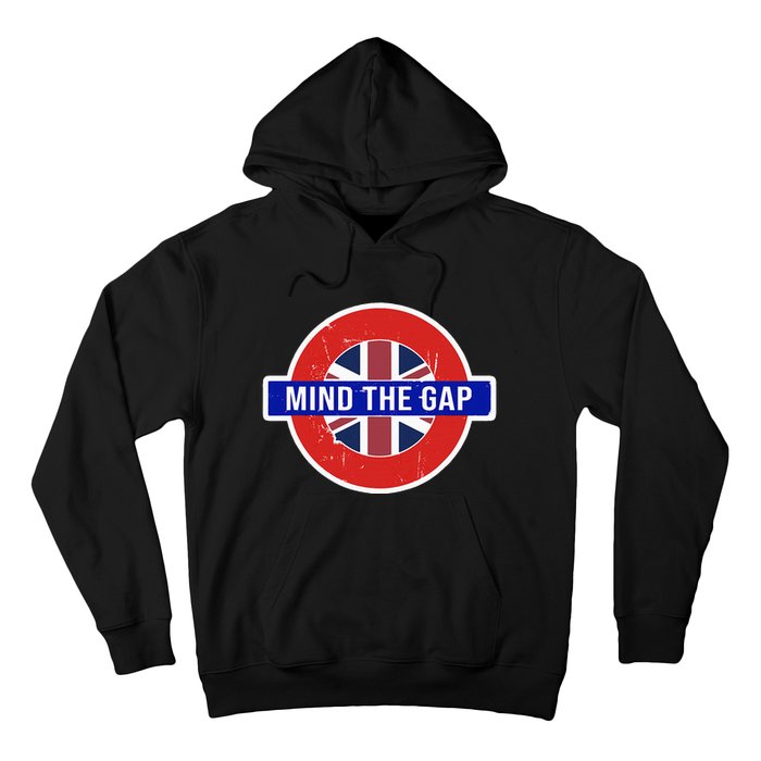 Mind The Gap Great London Vacation Tourist Hoodie