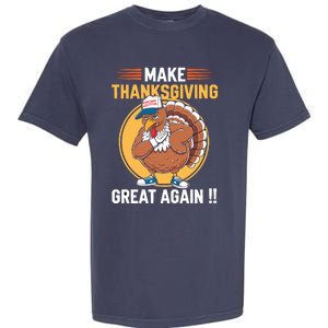 Make Thanksgiving Great Again Funny Turkey Day Garment-Dyed Heavyweight T-Shirt