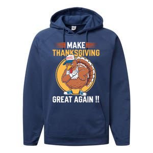 Make Thanksgiving Great Again Funny Turkey Day Performance Fleece Hoodie