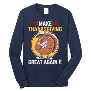 Make Thanksgiving Great Again Funny Turkey Day Long Sleeve Shirt