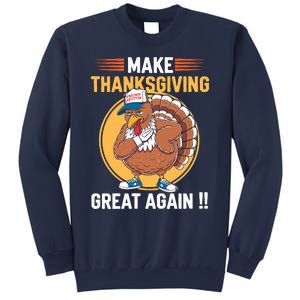 Make Thanksgiving Great Again Funny Turkey Day Sweatshirt