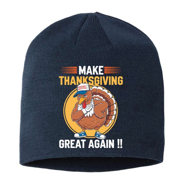 Make Thanksgiving Great Again Funny Turkey Day Sustainable Beanie