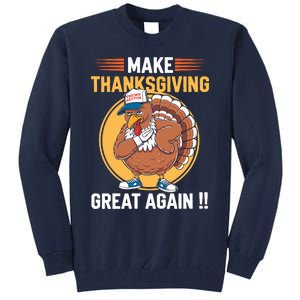 Make Thanksgiving Great Again Funny Turkey Day Tall Sweatshirt