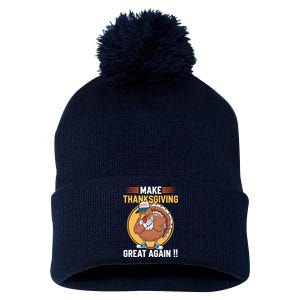 Make Thanksgiving Great Again Funny Turkey Day Pom Pom 12in Knit Beanie