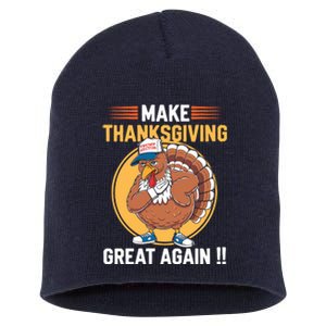 Make Thanksgiving Great Again Funny Turkey Day Short Acrylic Beanie