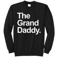 Mens The Granddaddy Cute Cool Funny Family Matching Shirt Tall Sweatshirt