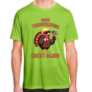 Make Thanksgiving Great Again Turkey Trump American Flag Great Gift Adult ChromaSoft Performance T-Shirt