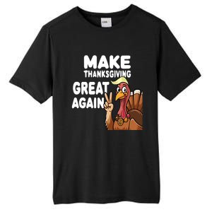 Make Thanksgiving Great Again Trump Turkey Funny Gift Tall Fusion ChromaSoft Performance T-Shirt