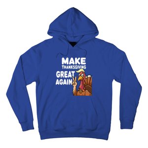 Make Thanksgiving Great Again Trump Turkey Funny Gift Hoodie