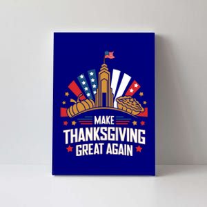 Make Thanksgiving Great Again Trump Turkey Funny Gift Canvas