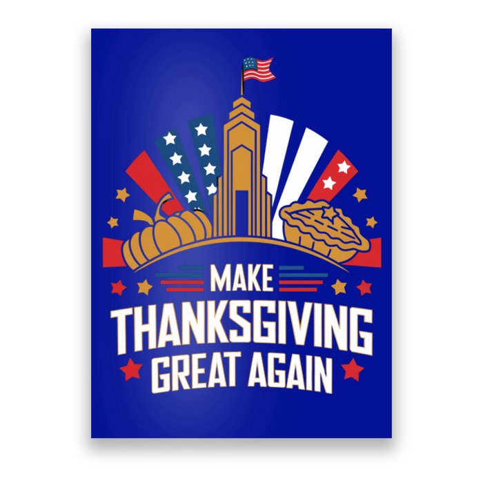 Make Thanksgiving Great Again Trump Turkey Funny Gift Poster