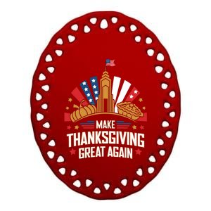 Make Thanksgiving Great Again Trump Turkey Funny Gift Ceramic Oval Ornament