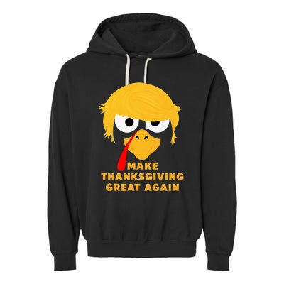 Make Thanksgivings Great Again Trump Turkey 2024 Garment-Dyed Fleece Hoodie