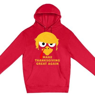 Make Thanksgivings Great Again Trump Turkey 2024 Premium Pullover Hoodie