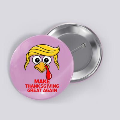 Make Thanksgiving Great Again Trump Button