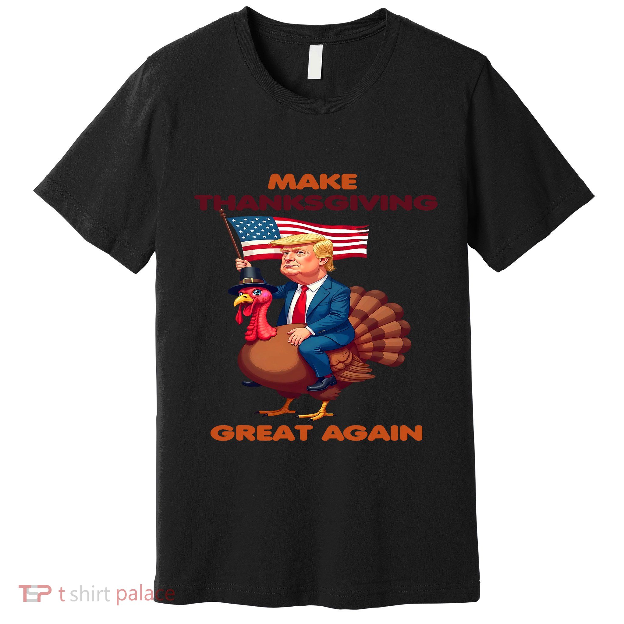 Make Thanksgiving Great Again Trump Riding A Turkey Usa Premium T-Shirt