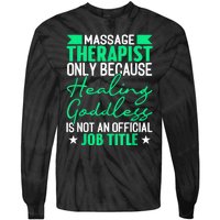 Massage Therapist Gag For Muscle Whisperer Therapy Masseuse Tie-Dye Long Sleeve Shirt