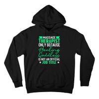 Massage Therapist Gag For Muscle Whisperer Therapy Masseuse Tall Hoodie