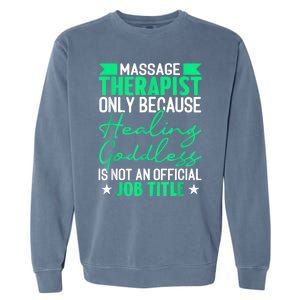 Massage Therapist Gag For Muscle Whisperer Therapy Masseuse Garment-Dyed Sweatshirt