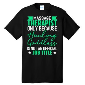 Massage Therapist Gag For Muscle Whisperer Therapy Masseuse Tall T-Shirt