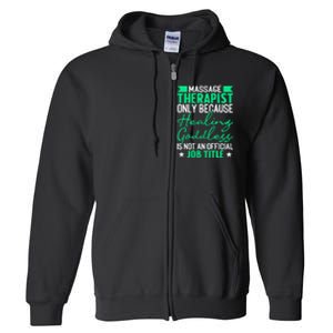 Massage Therapist Gag For Muscle Whisperer Therapy Masseuse Full Zip Hoodie