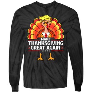 Make Thanksgiving Great Again Funny Turkey Day Tie-Dye Long Sleeve Shirt