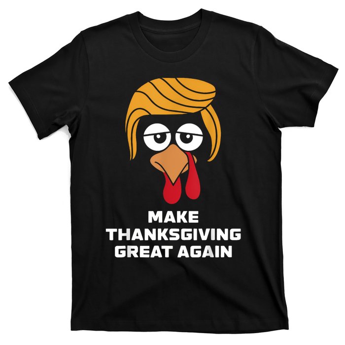 Make Thanksgiving Great Again Funny Turkey Face T-Shirt