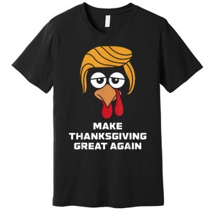 Make Thanksgiving Great Again Funny Turkey Face Premium T-Shirt