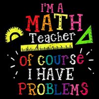 Math Teacher Gift I'm A Math Teacher Of Course I Have Problems Meaningful Gift Cooling Performance Crew T-Shirt