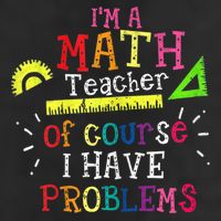 Math Teacher Gift I'm A Math Teacher Of Course I Have Problems Meaningful Gift Golf Towel