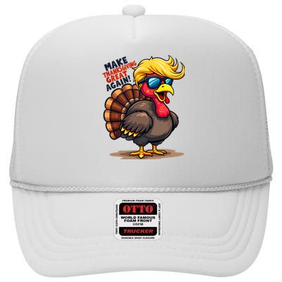 Make Thanksgiving Great Again Trump Turkey Usa Funny Gifts High Crown Mesh Back Trucker Hat