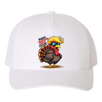 Make Thanksgiving Great Again Trump Turkey Usa Funny Gifts Yupoong Adult 5-Panel Trucker Hat