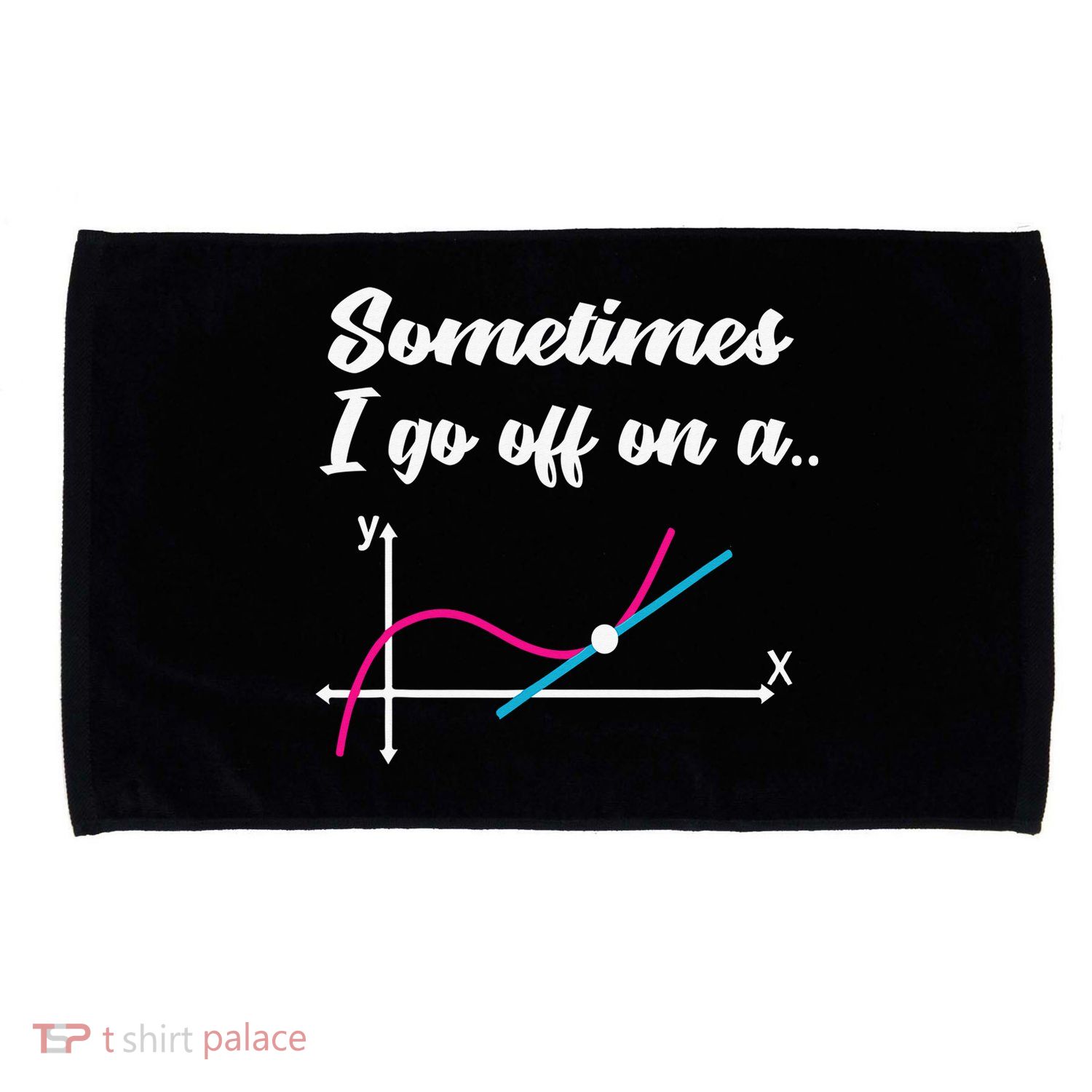 Math Teacher Gifts Sometimes I go off on a tangent Microfiber Hand Towel
