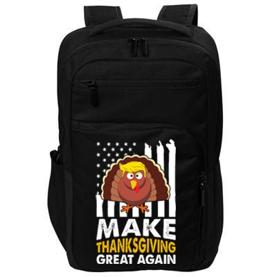 Make Thanksgiving Great Agains Trump Holiday Turkey 2024 Impact Tech Backpack